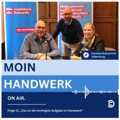 "MOIN HANDWERK" Podcast: Folge 11